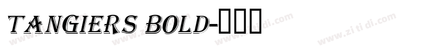 Tangiers Bold字体转换